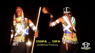 Isupa Sifa Official Video 0743 981 955