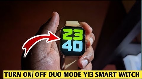 How to Turn On/ Off Duo Mode Y13 Smart Watch