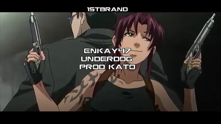 ENKAY47 - UNDERDOG (PROD. KATO) [AMV]