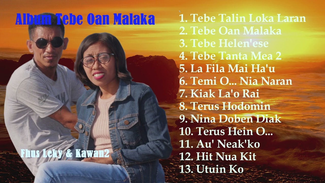 Fhus Leky || Album Tebe Oan Malaka
