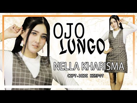 Nella Kharisma - Ojo Lungo
