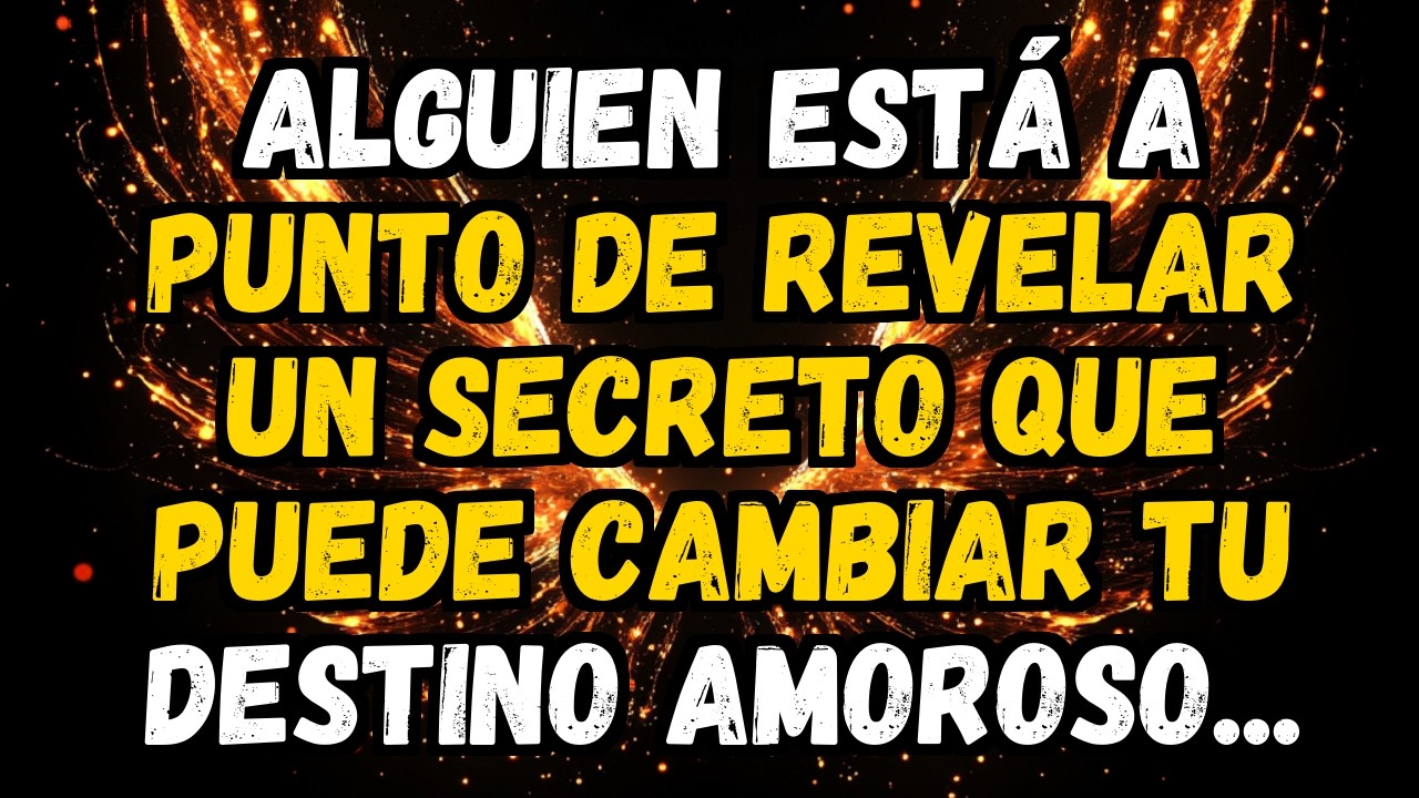 💌❤️ ALGUIEN ESTÁ A PUNTO DE REVELAR UN SECRETO QUE PUEDE CAMBIAR TU DESTINO AMOROSO...