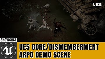 UE5 Gore/Dismemberment ARPG Demo Scene