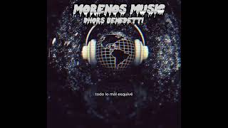 Dhors Benedetti-morenos music ( en letra)