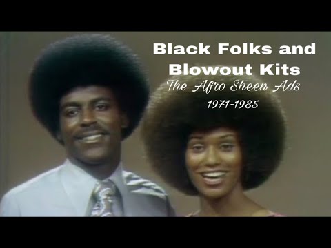 Black Folks and Blowout Kits - The Afro Sheen Commercials (1971-1985) | Black Folks Sell You Stuff