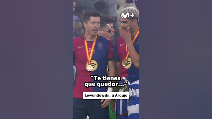 Lewandowski le pide a Araujo que se quede #ElDíaDespués