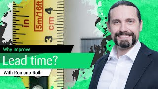 Why to improve the lead time?