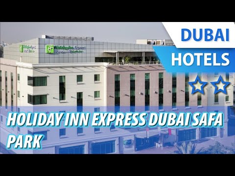 Holiday Inn Express Dubai Safa Park ⭐⭐ | Revisión hotel en Dubai, EAU