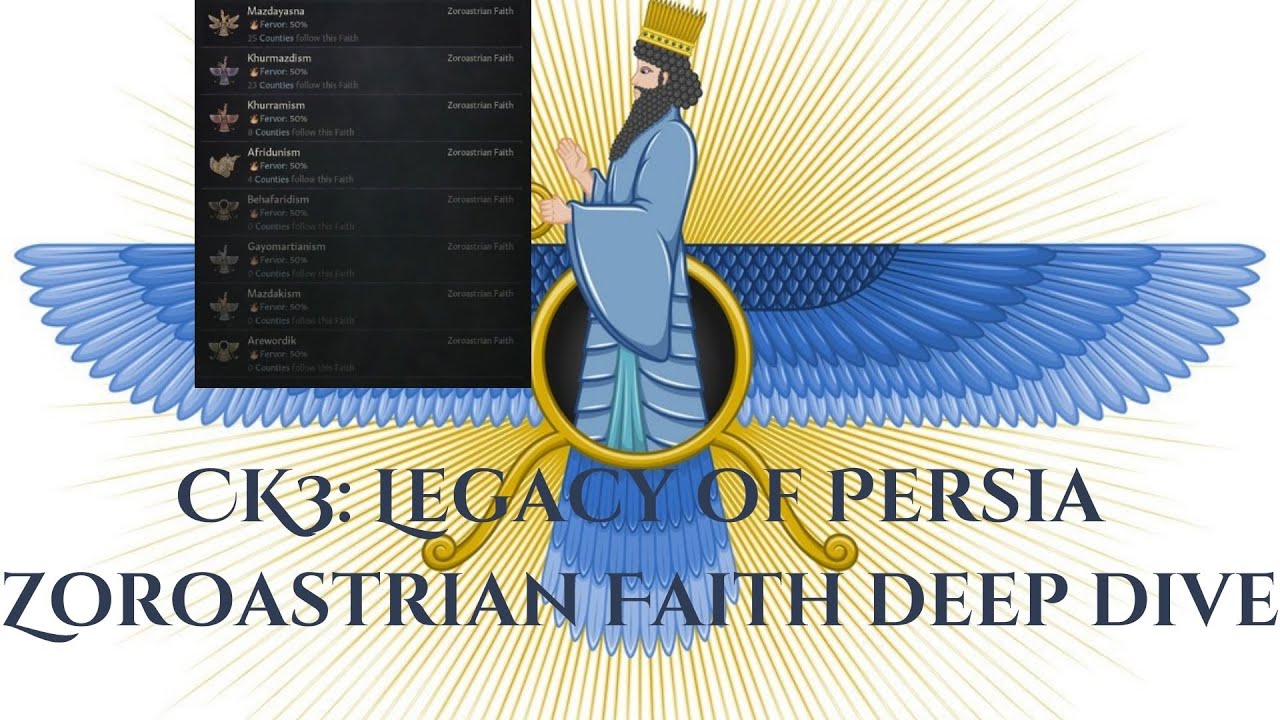 CK3 Legacy of Persia Zoroastrianism Deep Dive YouTube