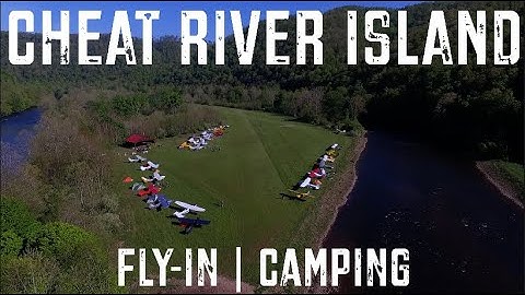Cheat River Island Fly-In/Camping