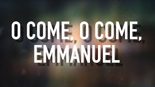 O Come, O Come, Emmanuel - [Lyric Video] Kim Walker-Smith chords