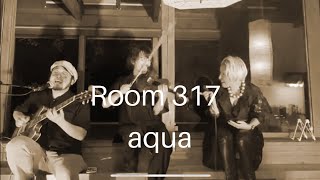 【Room317】aqua ~feat.石井智大~