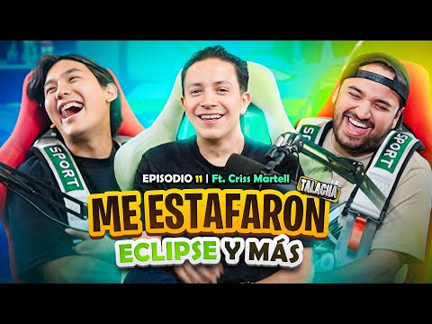 La Talacha #11 | Me Estafaron, Me Robaron - La Historia de la Réplica de Criss Martell - Parte 1
