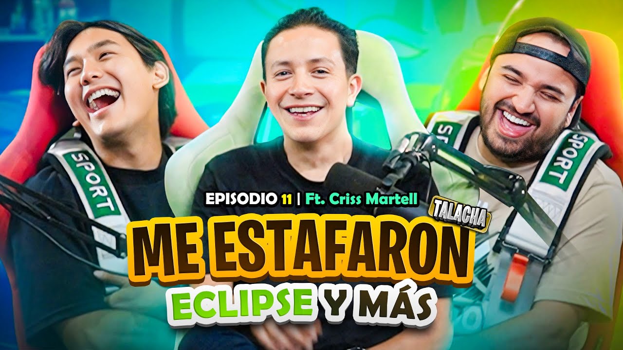 La Talacha #11 | Me Estafaron, Me Robaron - La Historia de la Réplica de Criss Martell - Parte 1