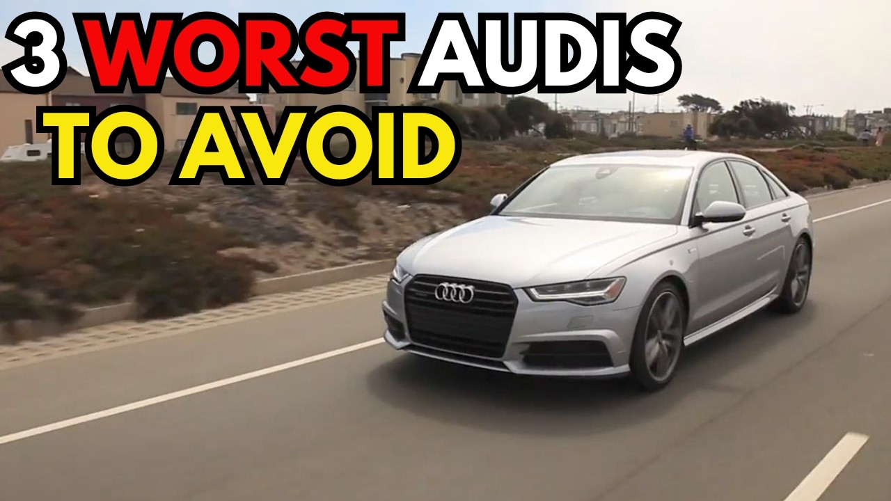 3 WORST & 4 BEST Audi vehicles to own