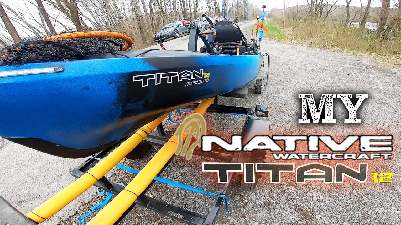 My 2022 Kayak Fishing Rig- Native Watercraft Titan 12 - YouTube