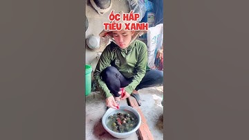 Ốc hấp tiêu xanh cùng Thiện Nhân #thiennhan5272 #shorts