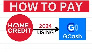 How to Pay Home Credit in Gcash 2024