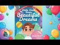 🎈This World Needs Your Gifts Little Ones Have Beautiful Dreams - Read Aloud