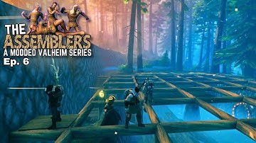Assemblers be Assemblin’ | Hey. 6 | The Assemblers: Een Modded Valheim-serie