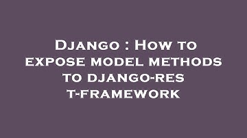 Django : How to expose model methods to django-rest-framework