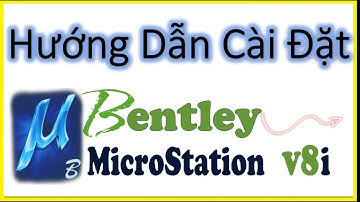 Hướng Dẫn Cài Đặt MicroStation V8i SELECTseries 3  - datsach net