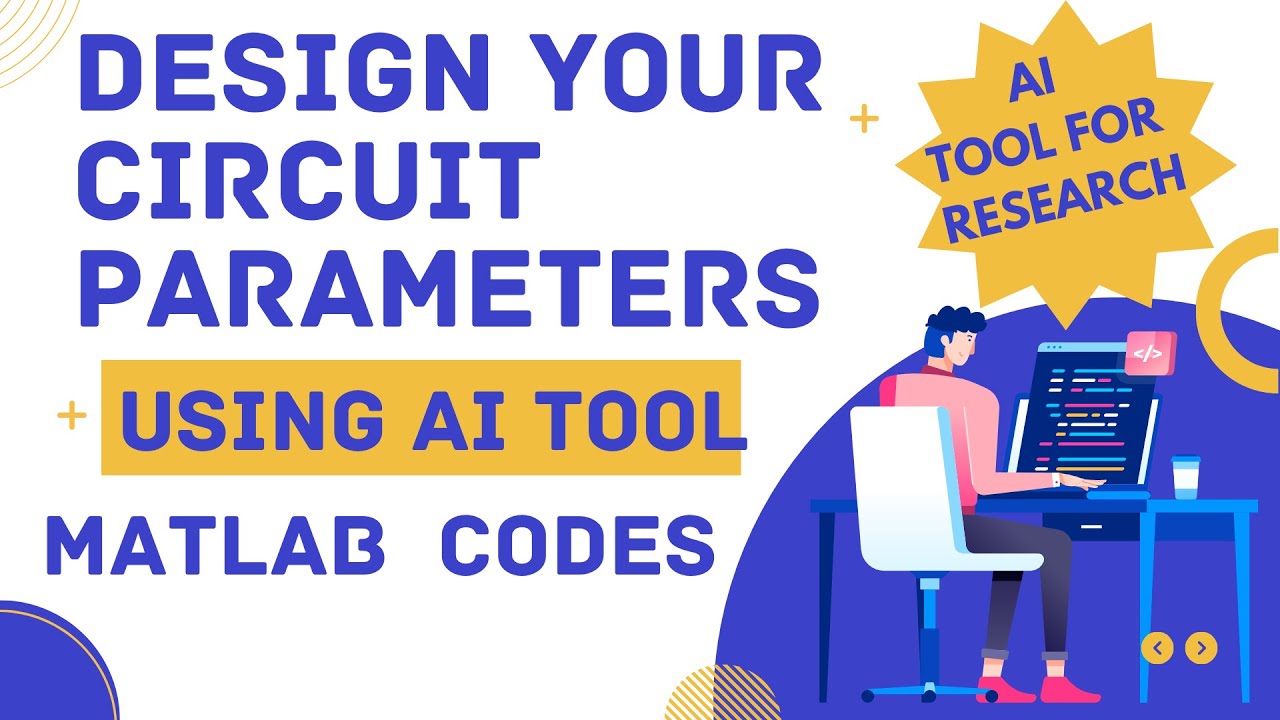 Circuit parameters Design using AI Tool|AI Tool for Research |MATLAB Programming Codes |AI templates