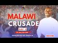 DAY 2 MALAWI CHITIPA CRUSADE 24TH MAY 2026 