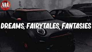 Dreams, Fairytales, Fantasies (Lyrics) - A$AP Ferg