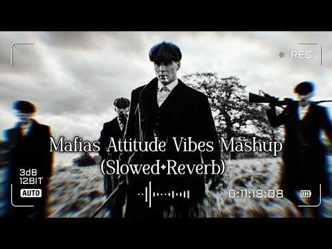 Mafia Attitude Mashup(Slowed +Reverb)🔥👿 | Sidhu x Dhanda Nyoliwala x Shubh x Karan Aujla