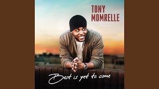 Video thumbnail of "Tony Momrelle - We Can Have It All"