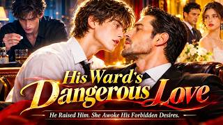 His Ward's Dangerous Love✨ One-Sitting Drama #drama#Dramabox#aimovie