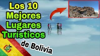 Los 10 Mejores Lugares Turísticos De Bolivia