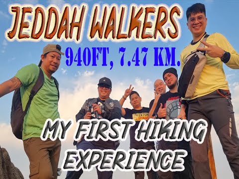 My First Hiking Experience: #JeddahWalkers #Jarrel'sToyBox #Jeddahtoycollectorsunited #karlaandking