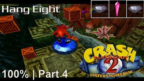 Crash Bandicoot 2 - 100% Playthrough, Part 4: Hang Eight