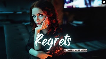 Regrets - Jevin Gill X Talha Anjum [Lofi Mix] Slowed+Reverb | Music Department