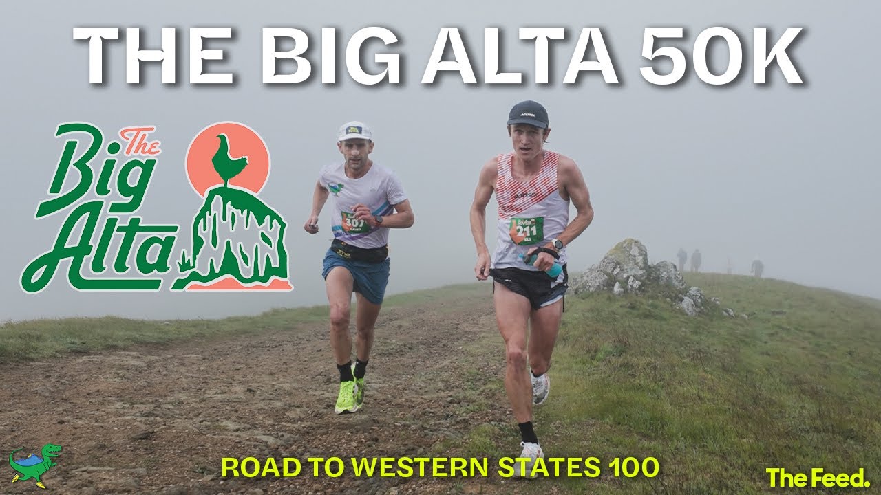 Big Alta 50k | Road To Western States 100 | Some Work All Play Episode 7