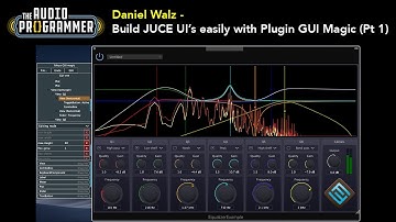 Daniel Walz - Build Your Juce UI