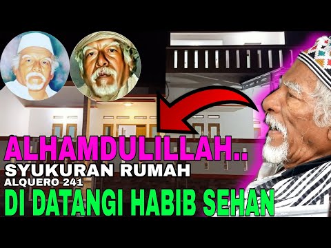 Wan Sehan | Habib Wan Sehan Datang Di Acara Syukuran Rumah Alquero