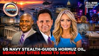 US NAVY STEALTH-GUIDES HORMUZ OIL AS DEM CITIES BEND TO SHARIA | AMERICAN SUNRISE