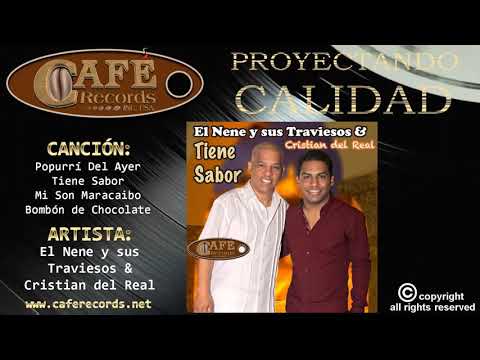 El Nene y sus Traviesos & Cristian del Real - Popurri del Ayer / Café Records