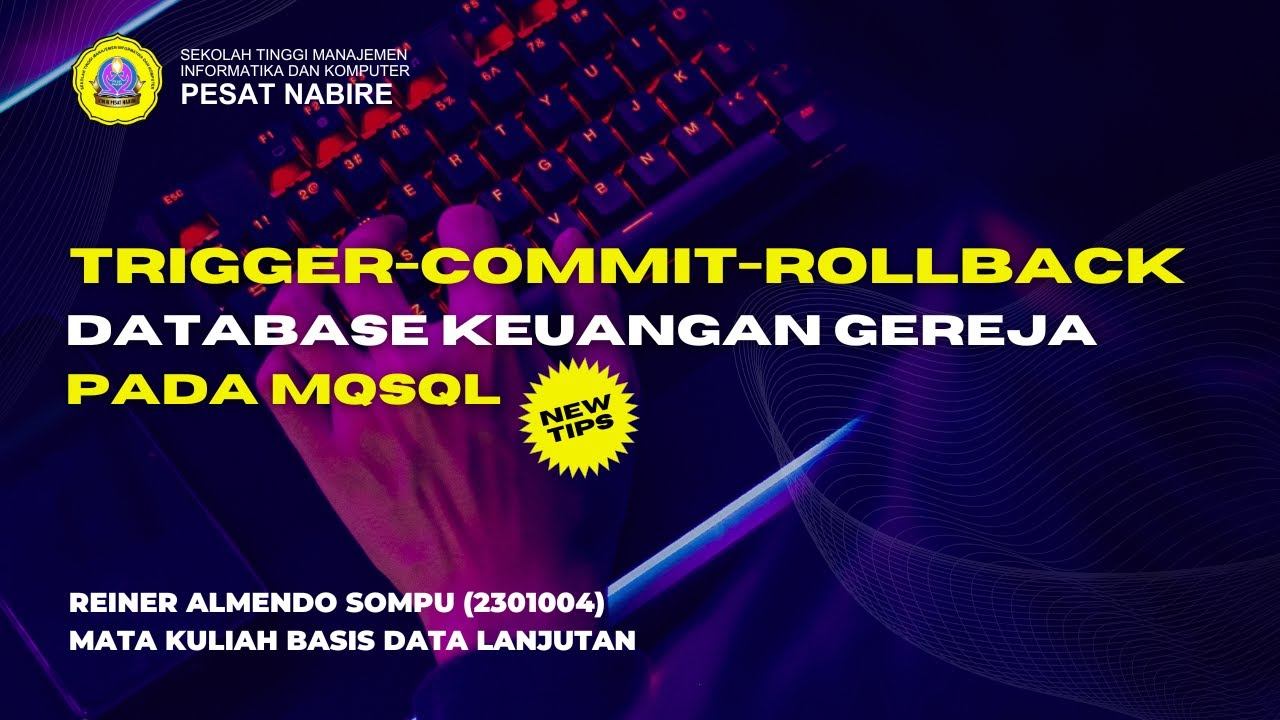 Trigger, Commit, Rollback di MySQL | TUTORIAL Database Keuangan Gereja