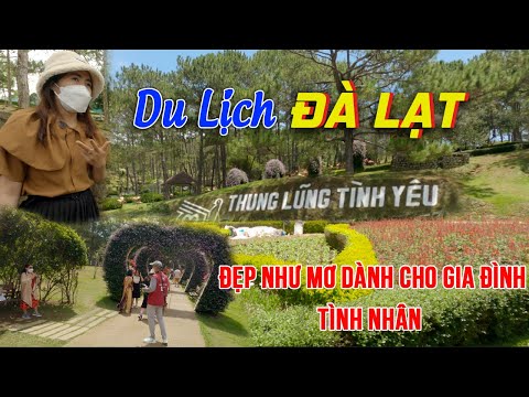 Video Thung Lũng Tình Yêu địa điểm du lịch Đà Lạt giá rẻ cho... - youtube