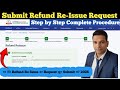How to submit Refund re-issue request online 2024-25. Refund Reissue request Online