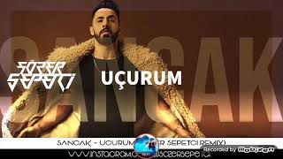 Serra Mix - Sancak Uçurum