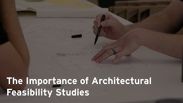The Importance of Architectural Feasibility Studies