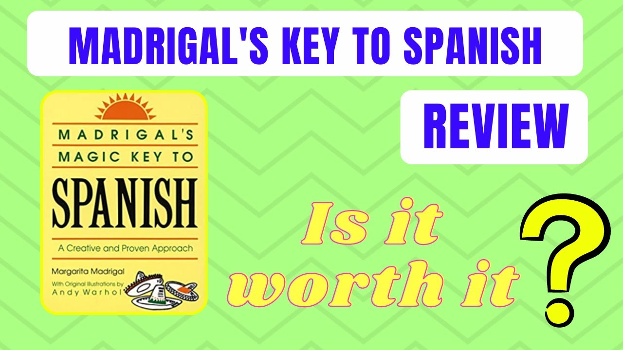Madrigal's Key To Spanish Review Is It Worth It? Learning Spanish