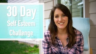 30 Day Self Esteem Challenge - Week 2