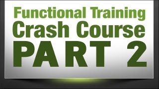 Functional Training Crash Course Session 2