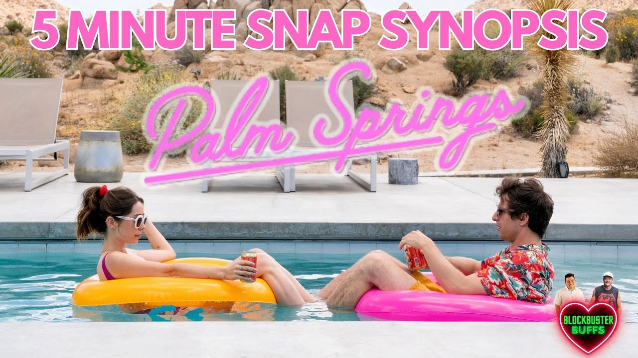 5-Minute Snap Synopsis: Palm Springs (2020)